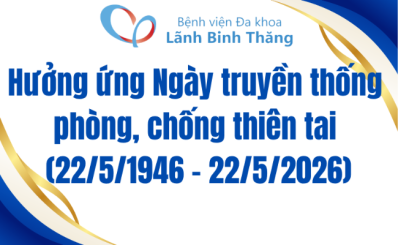 Hưởng ứng Ngày truyền thống phòng, chống thiên tai (22/5/1946 - 22/5/2026)
